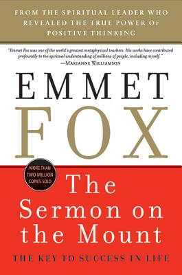 Cover Image for The Sermon on the Mount: The Key to Success in Life -- Emmet Fox, Paperback