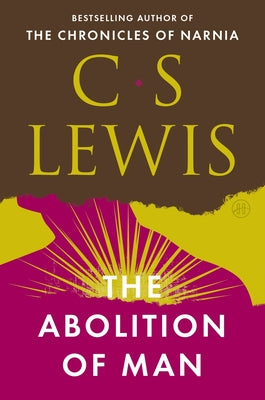 Cover Image for The Abolition of Man -- C. S. Lewis, Paperback
