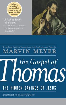Cover Image for The Gospel of Thomas: The Hidden Sayings of Jesus -- Marvin W. Meyer, Hardcover