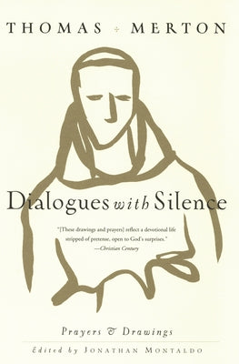Cover Image for Dialogues with Silence: Prayers & Drawings -- Thomas Merton, Paperback