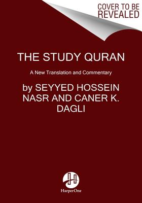 Cover Image for The Study Quran: A New Translation and Commentary -- Seyyed Hossein Nasr, Paperback