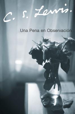 Cover Image for Una Pena En Observacion -- C. S. Lewis, Paperback