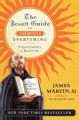 Cover Image for Jesuit Guide to (Almost) Everything PB -- James Martin, Paperback