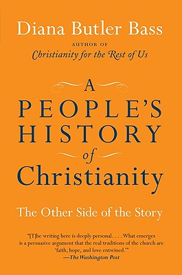 Cover Image for A People's History of Christianity: The Other Side of the Story -- Diana Butler Bass, Paperback