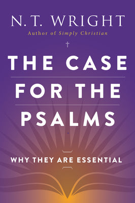 Cover Image for The Case for the Psalms -- N. T. Wright, Paperback