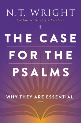 Cover Image for The Case for the Psalms -- N. T. Wright, Paperback
