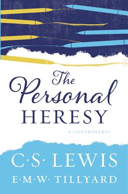 Cover Image for The Personal Heresy: A Controversy -- C. S. Lewis, Paperback