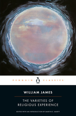 Cover Image for The Varieties of Religious Experience: A Study in Human Nature -- William James, Paperback