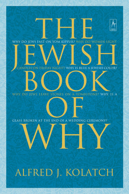 Cover Image for The Jewish Book of Why -- Alfred J. Kolatch, Paperback