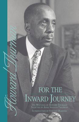 For the Inward Journey -- Howard Thurman, Paperback