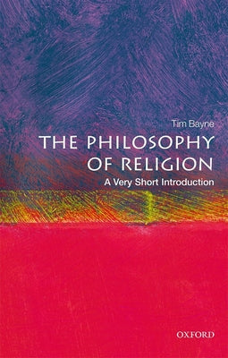 Cover Image for Philosophy of Religion: A Very Short Introduction -- Tim Bayne, Paperback