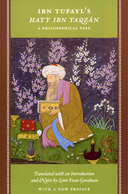 Cover Image for Ibn Tufayl's Hayy Ibn Yaqzan: A Philosophical Tale -- Ibn Tufayl, Paperback