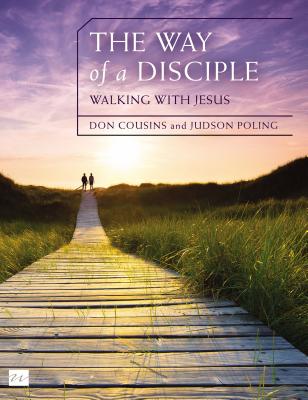 Cover Image for The Way of a Disciple Bible Study Guide: Walking with Jesus: How to Walk with God, Live His Word, Contribute to His Work, and Make a Difference in the -- Don Cousins, Paperback
