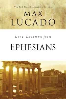 Cover Image for Life Lessons from Ephesians: Where You Belong -- Max Lucado, Paperback