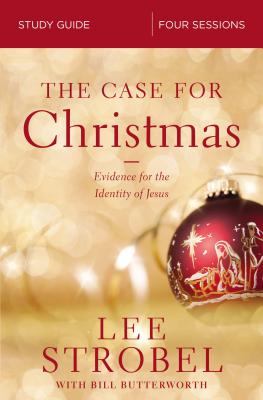Cover Image for The Case for Christmas Bible Study Guide: Evidence for the Identity of Jesus -- Lee Strobel, Paperback