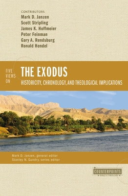 Cover Image for Five Views on the Exodus: Historicity, Chronology, and Theological Implications -- Scott Stripling, Paperback