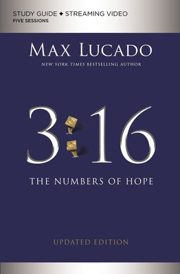 Cover Image for 3:16 Bible Study Guide Plus Streaming Video, Updated Edition: The Numbers of Hope -- Max Lucado, Paperback