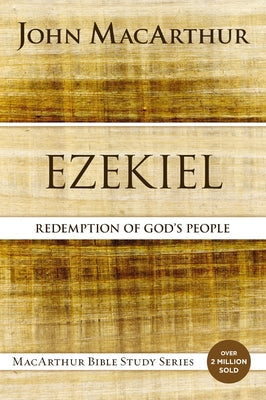 Cover Image for Ezekiel: Redemption for God's People -- John F. MacArthur, Paperback