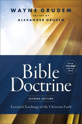 Cover Image for Bible Doctrine, Second Edition: Essential Teachings of the Christian Faith -- Wayne A. Grudem, Hardcover