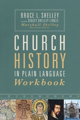 Cover Image for Church History in Plain Language Workbook -- Bruce Shelley, Paperback