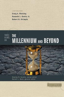 Cover Image for Three Views on the Millennium and Beyond -- Craig A. Blaising, Paperback
