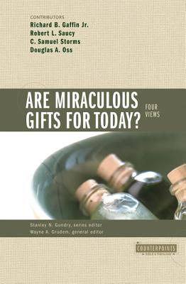 Cover Image for Are Miraculous Gifts for Today?: 4 Views -- Stanley N. Gundry, Paperback
