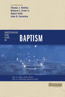 Cover Image for Understanding Four Views on Baptism -- John H. Armstrong, Paperback