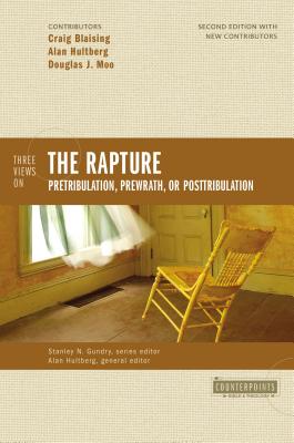 Cover Image for Three Views on the Rapture: Pretribulation, Prewrath, or Posttribulation -- Craig A. Blaising, Paperback