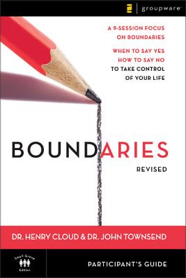 Cover Image for Boundaries Bible Study Participant's Guide---Revised: When to Say Yes, How to Say No to Take Control of Your Life -- Henry Cloud, Paperback