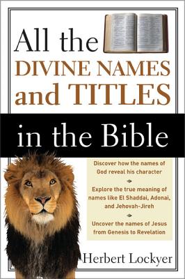 Cover Image for All the Divine Names and Titles in the Bible -- Herbert Lockyer, Paperback