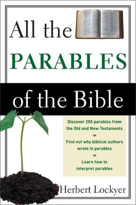 Cover Image for All the Parables of the Bible -- Herbert Lockyer, Paperback
