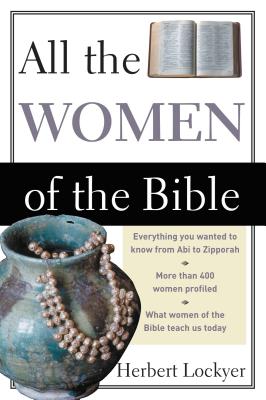 Cover Image for All the Women of the Bible -- Herbert Lockyer, Paperback