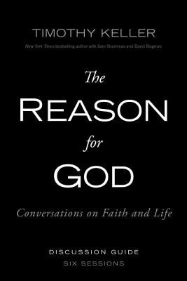 Cover Image for The Reason for God Discussion Guide: Conversations on Faith and Life -- Timothy Keller, Paperback
