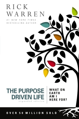 Cover Image for The Purpose Driven Life: What on Earth Am I Here For? -- Rick Warren, Paperback