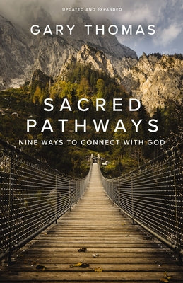 Cover Image for Sacred Pathways: Nine Ways to Connect with God -- Gary Thomas, Paperback