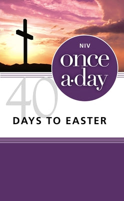 Cover Image for Niv, Once-A-Day 40 Days to Easter Devotional, Paperback -- Kenneth D. Boa, Paperback