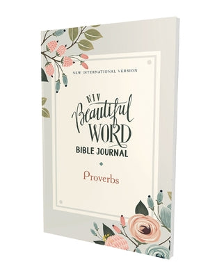 Cover Image for Niv, Beautiful Word Bible Journal, Proverbs, Paperback, Comfort Print -- Zondervan, Paperback