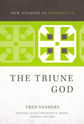 Cover Image for The Triune God -- Fred Sanders, Paperback