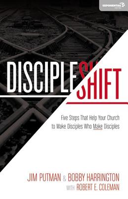 Cover Image for Discipleshift: Five Steps That Help Your Church to Make Disciples Who Make Disciples -- Jim Putman, Paperback