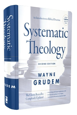 Cover Image for Systematic Theology,: An Introduction to Biblical Doctrine -- Wayne A. Grudem, Hardcover