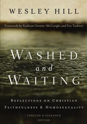 Cover Image for Washed and Waiting: Reflections on Christian Faithfulness and Homosexuality -- Wesley Hill, Paperback