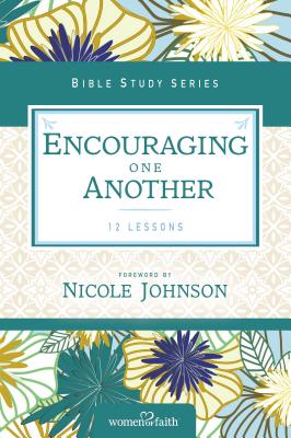 Cover Image for Encouraging One Another -- Women of Faith, Paperback