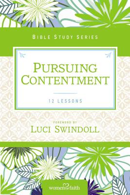 Cover Image for Pursuing Contentment -- Women of Faith, Paperback