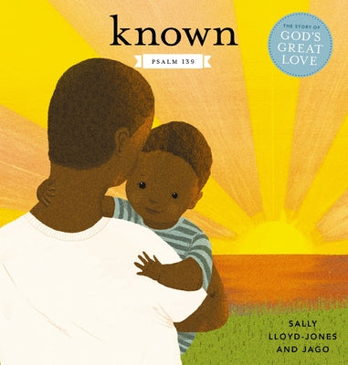 Known: Psalm 139 -- Sally Lloyd-Jones, Board Books