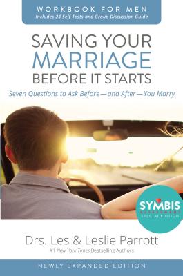 Cover Image for Saving Your Marriage Before It Starts Workbook for Men: Seven Questions to Ask Before---And After---You Marry -- Les And Leslie Parrott, Paperback