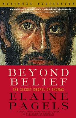 Cover Image for Beyond Belief: The Secret Gospel of Thomas -- Elaine Pagels, Paperback