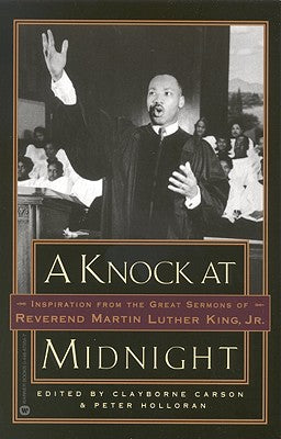Cover Image for A Knock at Midnight: Inspiration from the Great Sermons of Reverend Martin Luther King, Jr. -- Clayborne Carson, Paperback
