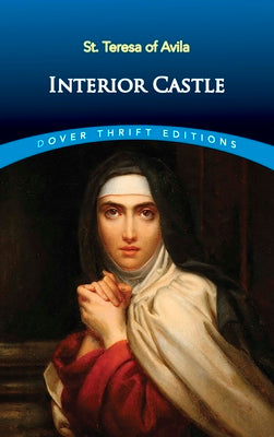 Cover Image for Interior Castle -- St Teresa of Avila, Paperback