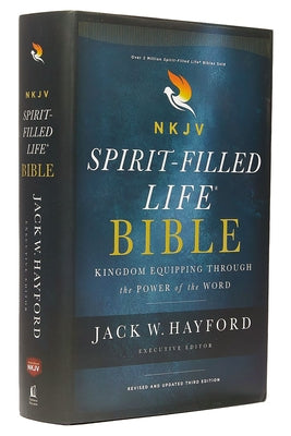 Cover Image for NKJV, Spirit-Filled Life Bible, Third Edition, Hardcover, Red Letter Edition, Comfort Print: Kingdom Equipping Through the Power of the Word -- Jack W. Hayford, Hardcover