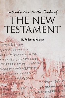 Cover Image for Introduction to the books of the New Testament -- Tadros Malaty, Paperback